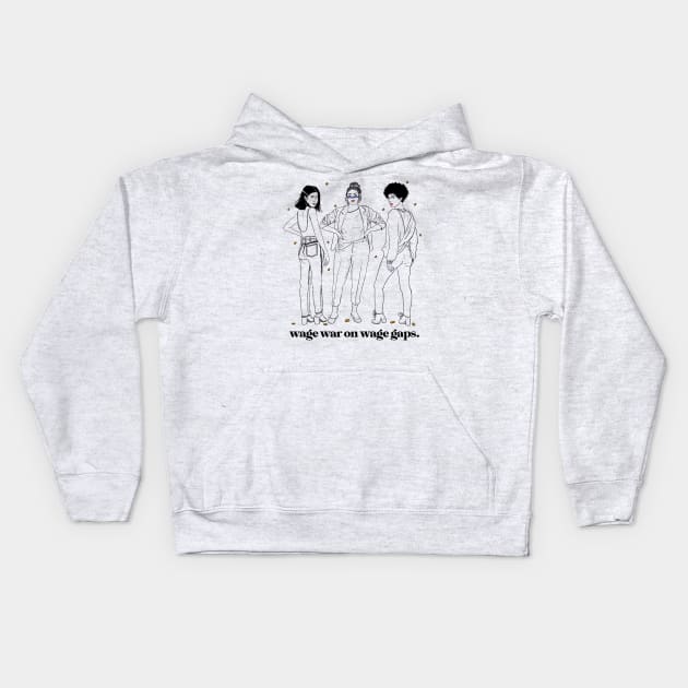 Wage Wars on Wage Gaps! Kids Hoodie by Liberal Jane Illustration